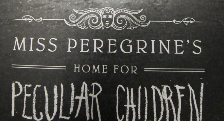 Opinion: Miss Peregrine’s Home for Peculiar Children