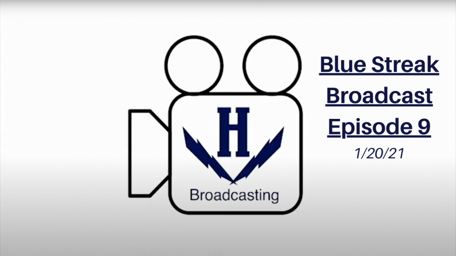 Blue Streak Broadcast Episode 9 – 1/20/21