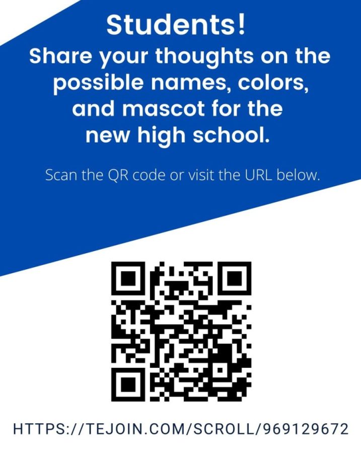 Scan+the+QR+code+to+fill+out+a+survey+featuring+details+of+the+new+high+school.+On+the+survey+you+can+pick+names%2C+colors+and+the+mascot+you+think+best+fitting+for+the+new+high+school.